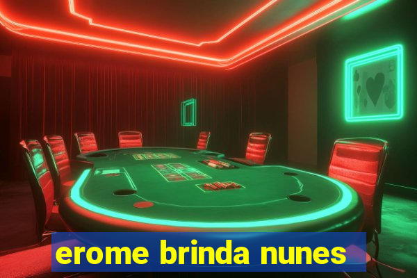 erome brinda nunes